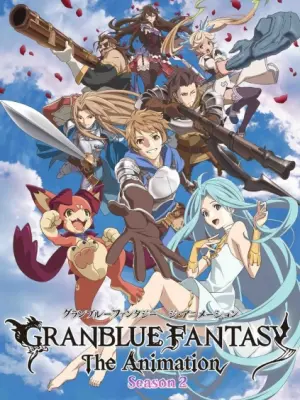 Granblue Fantasy The Animation Season 2