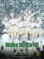 Poster depicting Wake Up, Girls! Beyond the Bottom