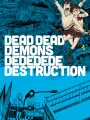 Poster depicting Dead Dead Demons Dededede Destruction (ONA)