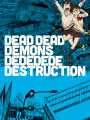 Poster depicting Dead Dead Demons Dededede Destruction (ONA) Episode 0