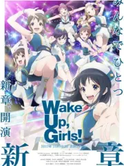 Poster depicting Wake Up, Girls! Shin Shou