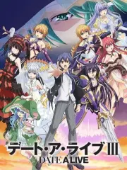 Poster depicting Date A Live III