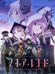 Poster depicting Magia Record: Mahou Shoujo Madoka☆Magica Gaiden (TV) 2nd Season - Kakusei Zenya Recap