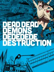 Poster depicting Dead Dead Demons Dededede Destruction (ONA)