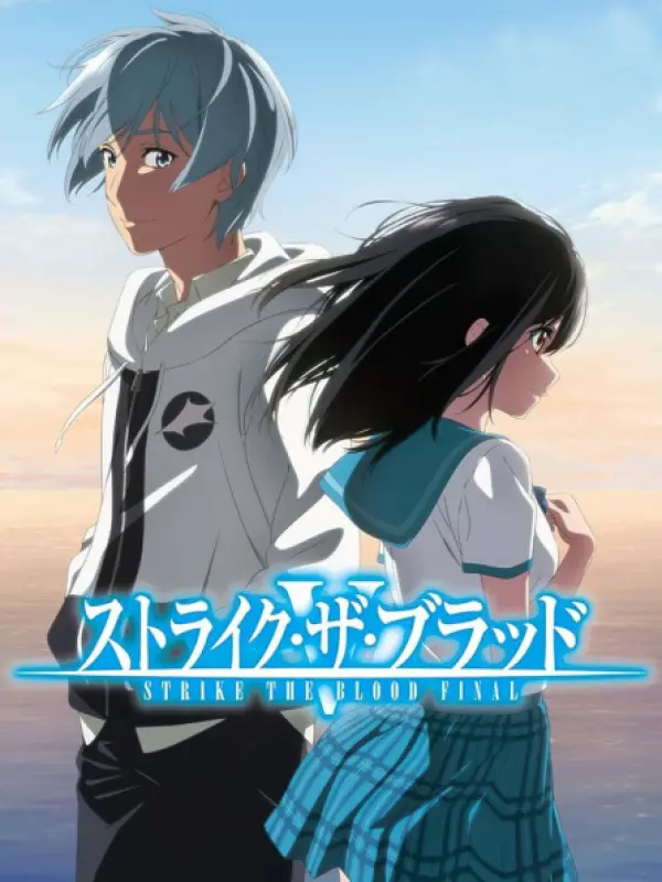 Poster depicting Strike the Blood Final