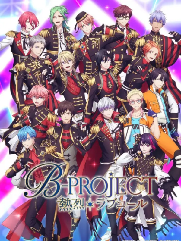 Poster depicting B-Project: Netsuretsu*Love Call